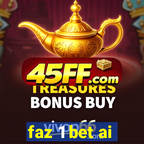 faz 1 bet ai
